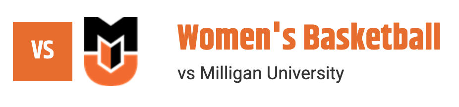 Women's Basketball vs Milligan University